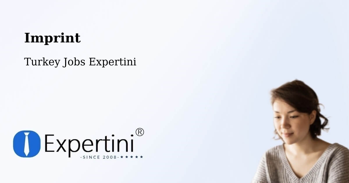 Imprint – Karahalli - Turkey Jobs Expertini