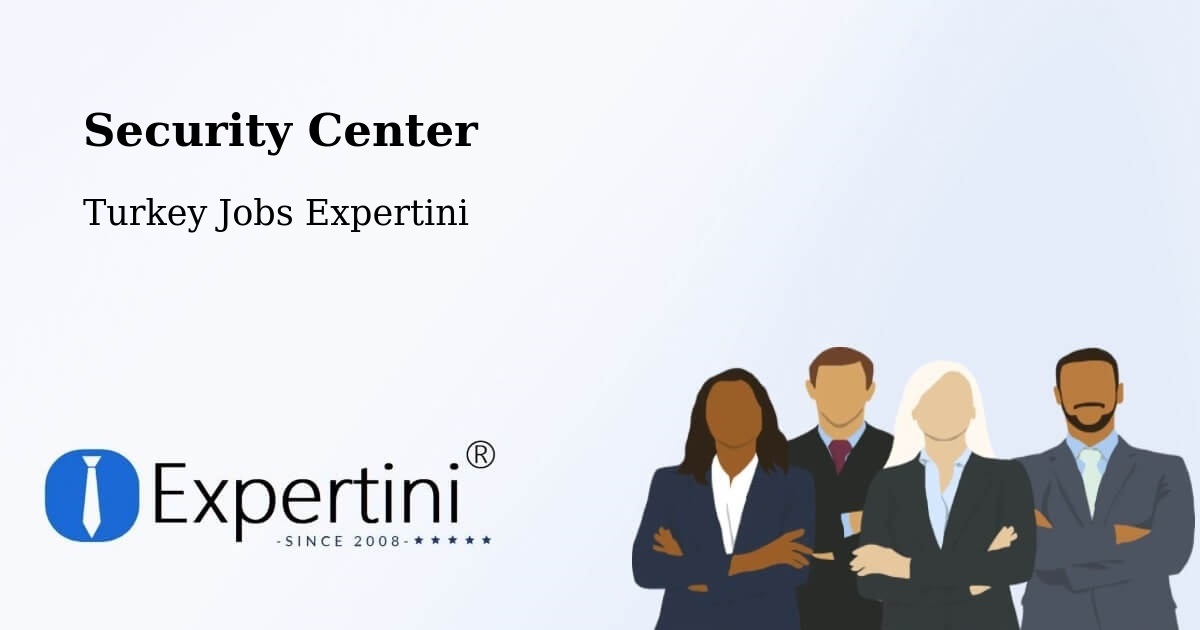 Security & Compliance – Karahalli - Turkey Jobs Expertini