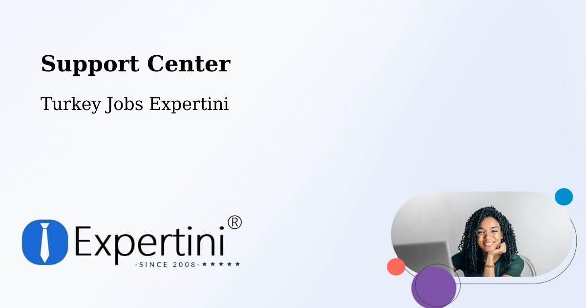 Support Services – Karahalli - Turkey Jobs Expertini